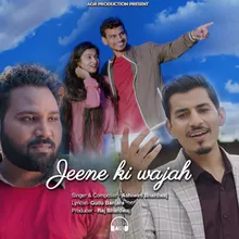 Jeene Ki Wajah